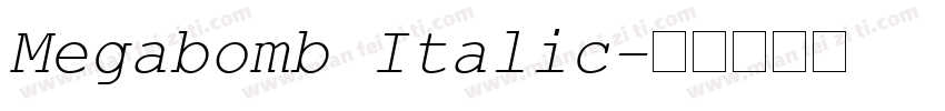 Megabomb Italic字体转换